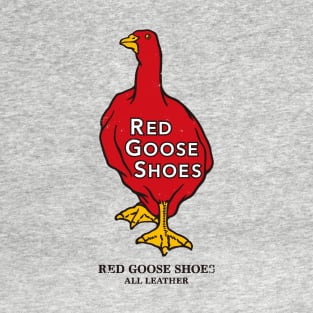 RED GOOSE SHOES T-Shirt
